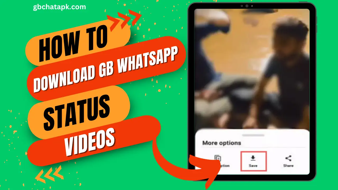 How to download GB WhatsApp status videos