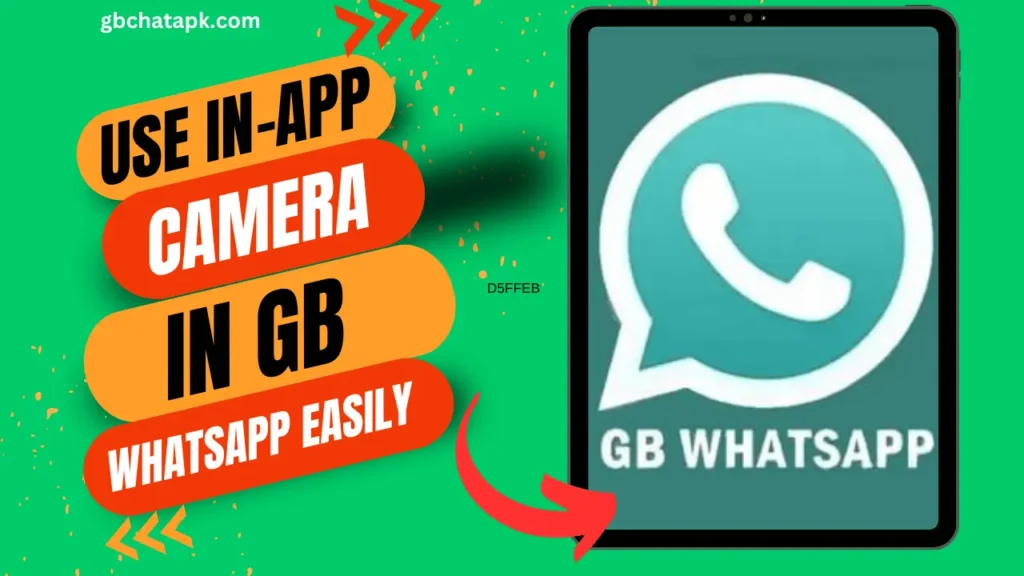 How to use the in-app camera in GB WhatsApp