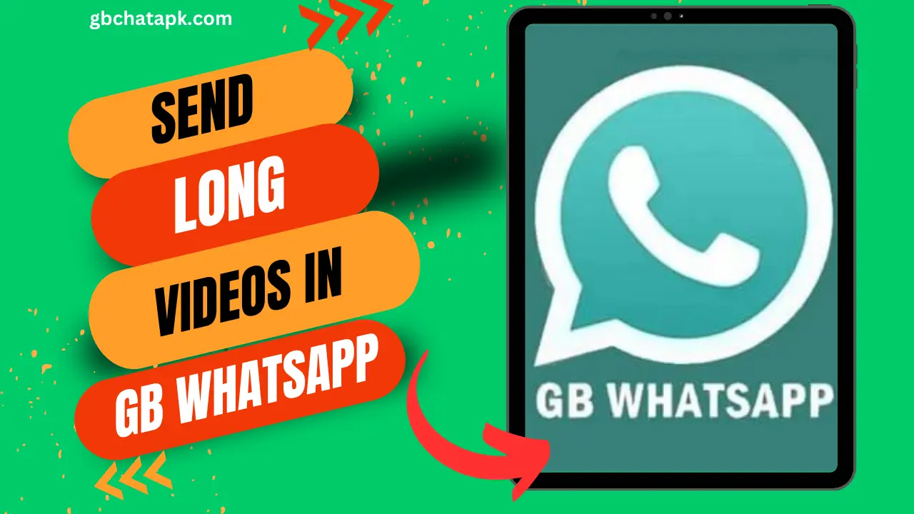 How to Send Long Videos on GB WhatsApp