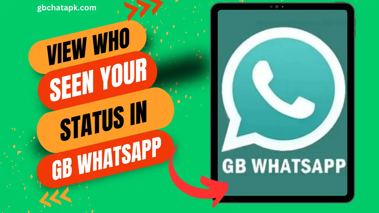 How to View Who Has Seen Your Status on GB WhatsApp