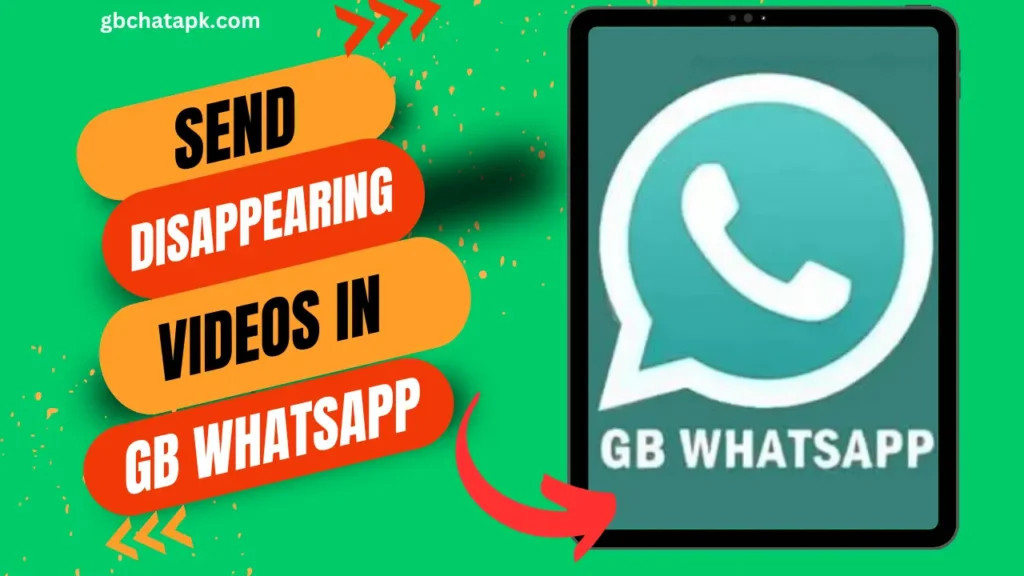 How to send disappearing videos on GB WhatsApp