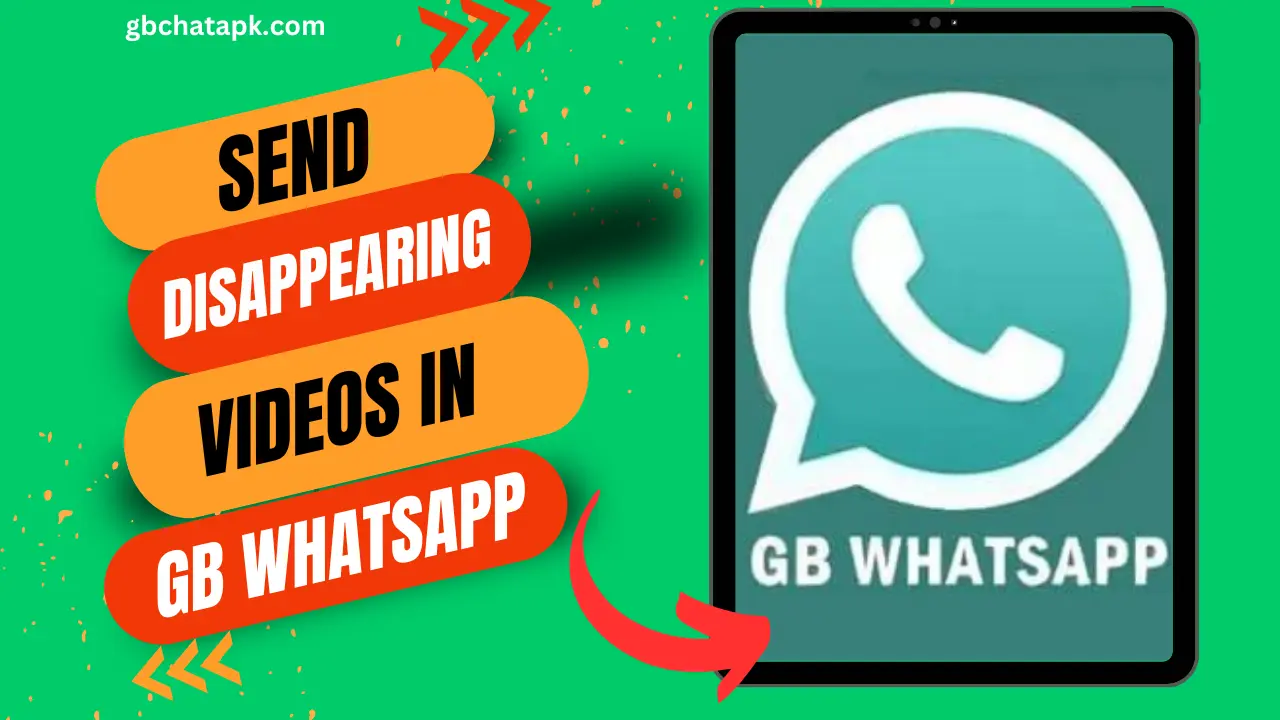 How to send disappearing videos on GB WhatsApp