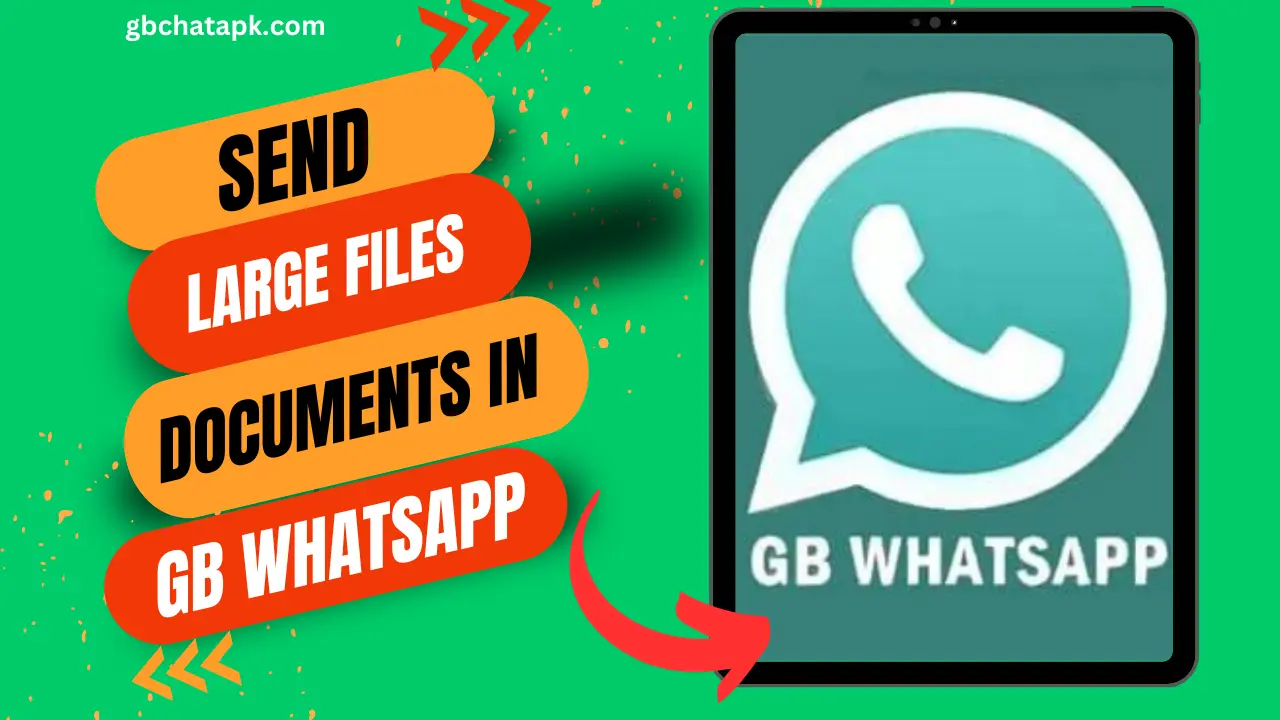 How to send large files and documents in GB WhatsApp