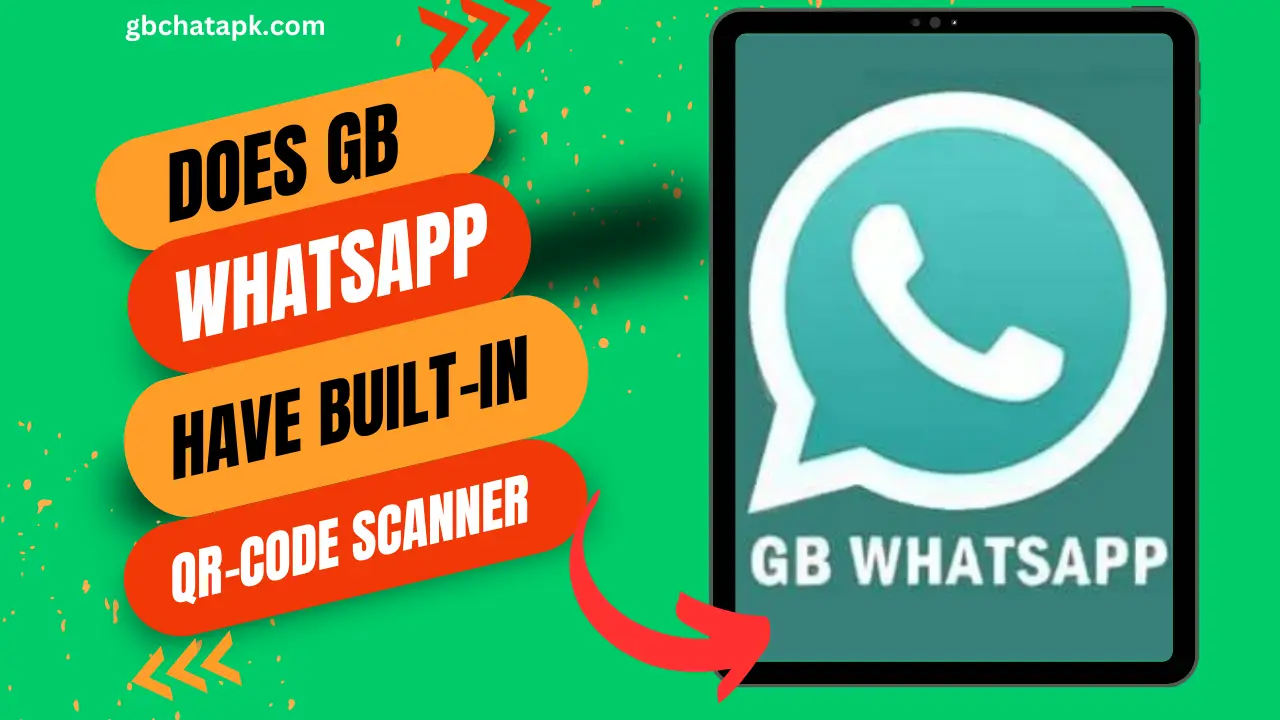 Does GB WhatsApp have a built-in QR Code Scanner