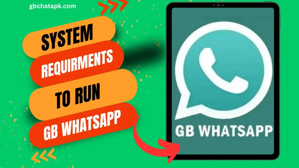 system requirements for gb whatsapp