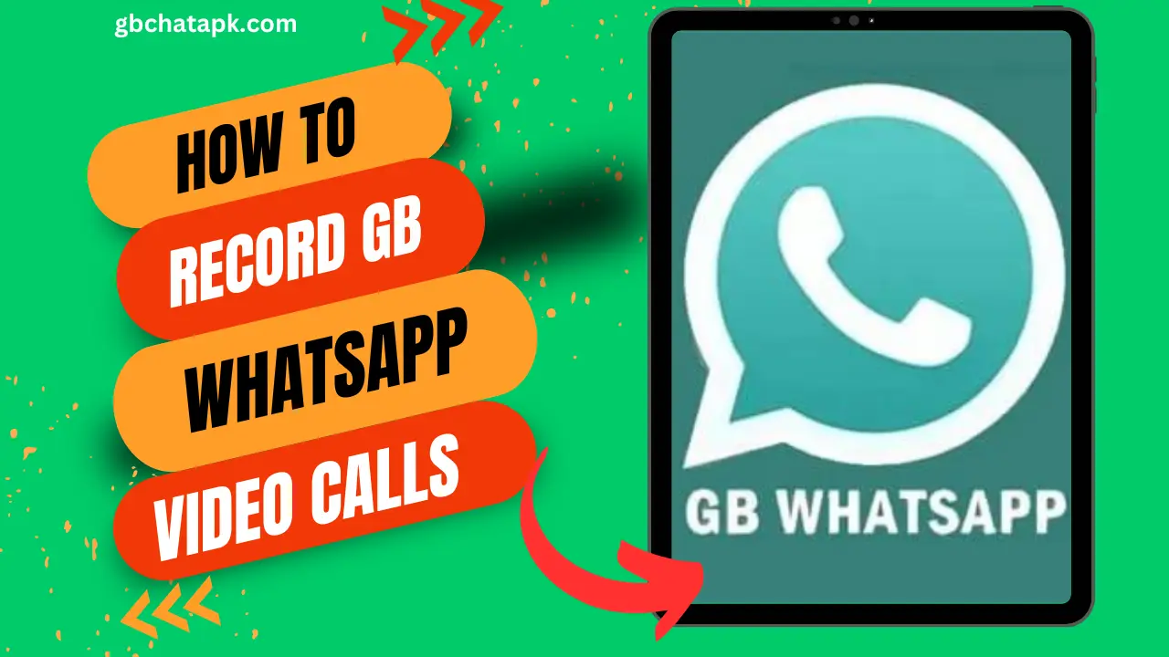 how to record gb whatsapp video calls