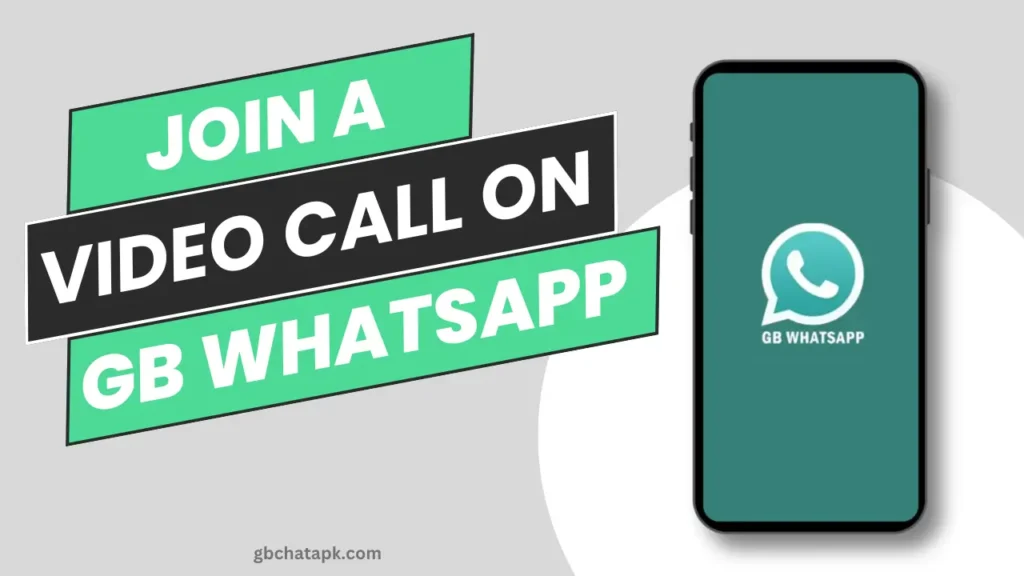 How to Join a Video Call on GB Whatsapp