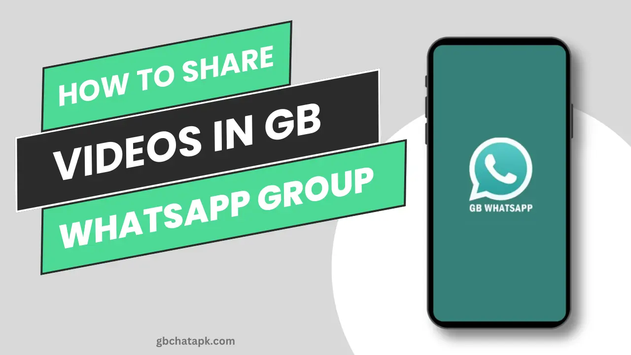 How to Share Videos in a GB WhatsApp Group