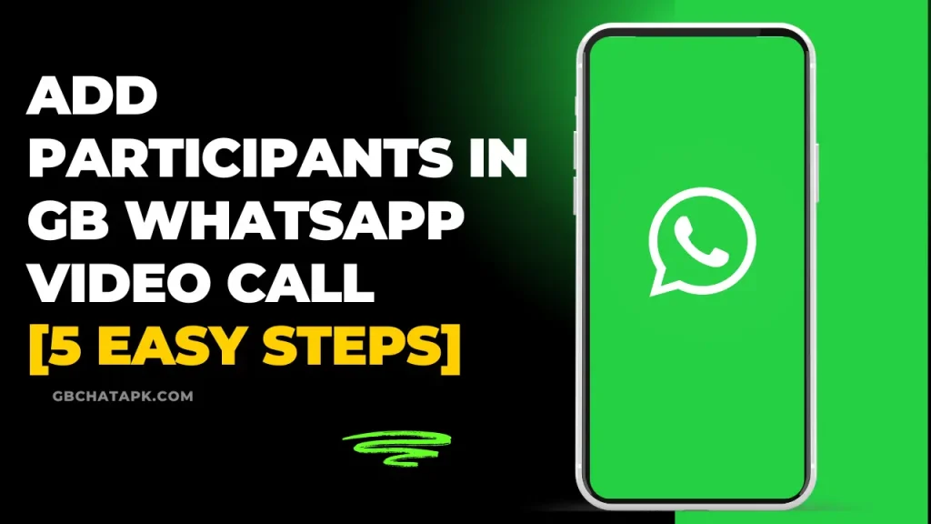 How to add participants in gb whatsapp video call