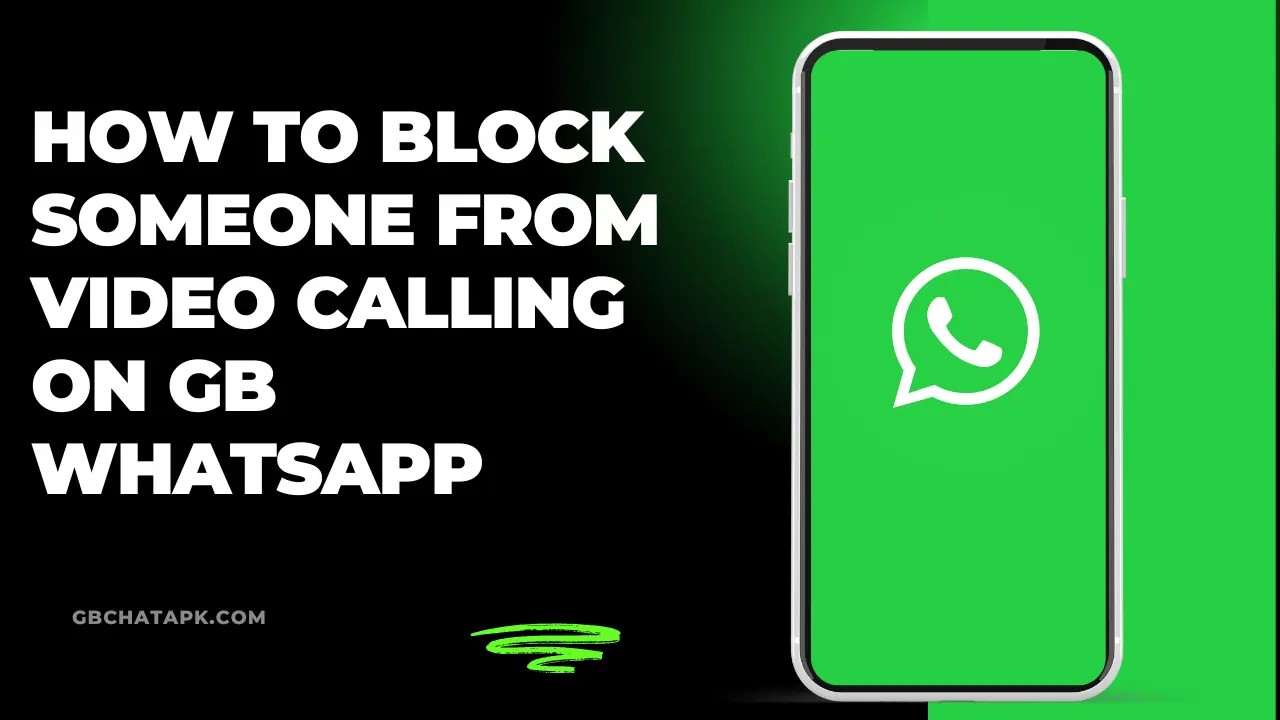 How to block someone from video calling on GB WhatsApp