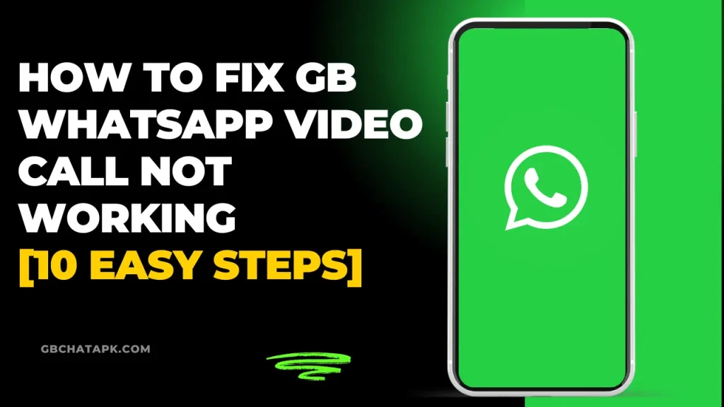 How to fix GB WhatsApp video call not working